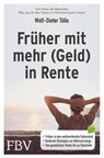 Früher mit mehr (Geld) in Rente - Wolf-Dieter Tölle - 9783959722940