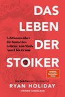 Das Leben der Stoiker - Ryan Holiday ; Stephen Hanselman - 9783959723770