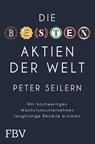 Die besten Aktien der Welt - Peter Seilern - 9783959724319