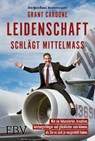 Leidenschaft schlägt Mittelmaß - Grant Cardone - 9783959724333