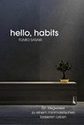 Hello, habits - Fumio Sasaki - 9783959725071