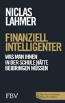 Finanziell intelligenter - Niclas Lahmer - 9783959726542
