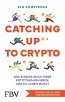 Catching up to Crypto - Ben Armstrong - 9783959727556