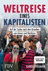 Weltreise eines Kapitalisten - Rainer Zitelmann - 9783959727839
