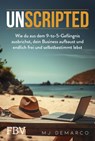 Unscripted - Mj Demarco - 9783959728171