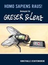 Homo sapiens raus! Heimspiel für Greser & Lenz - Thomas Schauerte - 9783959764834