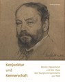 Konjunktur und Kennerschaft - Benoit Oppenheim und der Hype des Skulpturensammelns um 1900 - Matthias Weniger - 9783959765909