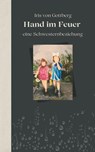 Hand im Feuer - Iris von Gottberg - 9783959780896