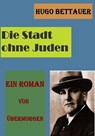 Die Stadt ohne Juden - Hugo Bettauer - 9783959800440