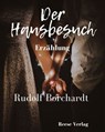 Der Hausbesuch - Rudolf Borchardt - 9783959800594
