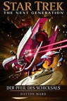 Star Trek - The Next Generation. Der Pfeil des Schicksals - Dayton Ward - 9783959811842