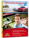 Führerschein Handbuch Klasse B - Auto - top aktuell - Markt+Technik Verlag GmbH - 9783959821896