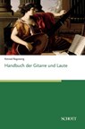 Handbuch der Gitarre und Laute - Konrad Ragossnig - 9783959835046