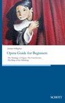 Opera Guide for Beginners - Jasmin Solfaghari - 9783959836012