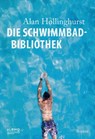Die Schwimmbad-Bibliothek - Alan Hollinghurst - 9783959850360