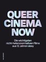 Queer Cinema Now - Björn Koll ; Jan Künemund ; Christian Weber - 9783959856201