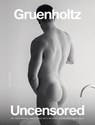 Uncensored - Gruenholtz - 9783959857437
