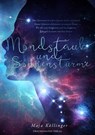 Mondstaub und Sonnenstürme - Maja Köllinger - 9783959911573