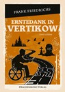 Erntedank in Vertikow - Frank Friedrichs - 9783959918411