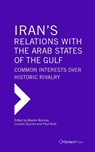 Iran's Relations wFulf Research Center Bookith the Arab States of the Gulf - WARNAAR,  Maaike - 9783959940047