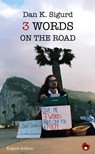 3 Words on the Road - Dan K. Sigurd - 9783959963275