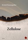 Zellulose - Kristof Kannegießer - 9783959963299