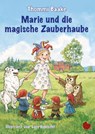 Marie und die magische Zauberhaube - Thommi Baake - 9783959963312