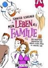 Mein Leben als Familie - Jennifer Schreiner - 9783960000921