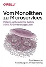 Vom Monolithen zu Microservices - Sam Newman - 9783960091400