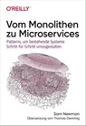 Vom Monolithen zu Microservices - Sam Newman - 9783960104247