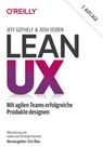 Lean UX - Jeff Gothelf ; Josh Seiden - 9783960106890