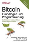 Bitcoin - Grundlagen und Programmierung - Andreas M. Antonopoulos ; David A. Harding - 9783960108849