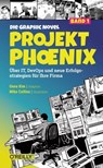 Projekt Phoenix – Die Graphic Novel, Band 1 - Gene Kim ; Mike Collins - 9783960109358