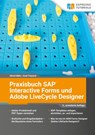 Praxisbuch SAP Interactive Forms und Adobe LiveCycle Designer - Ulrich Bähr ; Axel Treusch - 9783960121350