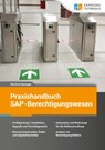 Praxishandbuch SAP-Berechtigungswesen - Manfred Sprenger - 9783960121718