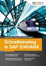 Schnelleinstieg in SAP S/4HANA - Sebastian Brunner ; Martin Munzel ; Philipp Reichhardt - 9783960122753