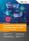Schnelleinstieg SAP Business Technology Platform (BTP) - Services und Integration - Tobias Steckenborn - 9783960123712