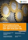 Personalabrechnung und -administration mit SAP ERP HCM (SAP HR) - Endrejat Stefan - 9783960124054