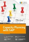 Capacity Planning with SAP - GÖHRING,  Uwe - 9783960125563