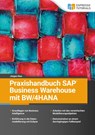 Praxishandbuch SAP Business Warehouse mit BW/4HANA - Jürgen Noe - 9783960127857