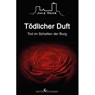 Tod im Schatten der Burg - Tödlicher Duft - Jule Heck - 9783960143574