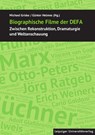 Biographische Filme der DEFA - Michael Grisko ;  Günter Helmes - 9783960233534
