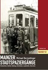 Mainzer Stadtspaziergänge XII - Michael Bermeitinger - 9783960310723