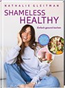 SHAMELESS HEALTHY - Nathalie Gleitman - 9783960331650