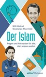 Der Islam - Willi Weitzel ; Mouhanad Khorchide - 9783960381372