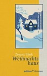 Weihnachtshaus - Zsuzsa Bánk - 9783960381532