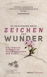 Es geschehen noch Zeichen und Wunder - Petra Gerster ; Christian Nürnberger - 9783960381891