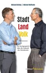 Stadt, Land, Volk - Michael Bröning ; Michael Wolffsohn - 9783960382027