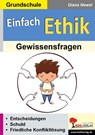 Einfach Ethik. Gewissensfragen - Diana Newel - 9783960403593