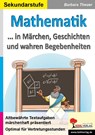 Mathematik ... in Märchen, Geschichten und wahren Begebenheiten - Barbara Theuer - 9783960404019